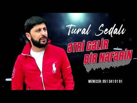 Tural Sedali - Etri Gelir Bir Neferin 2021 ( Hezin Hezin )