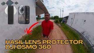 Hasil Video dji osmo 360 dengan Pelindung Lensa | Lens Protector