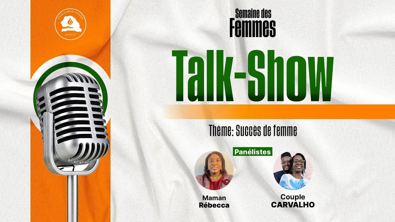 SEMAINE DES FEMMES || TALK-SHOW || 07-05-2024