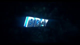 BDay iNTRO (NEW STYLE!)