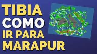 Tibia Como ir Para Marapur