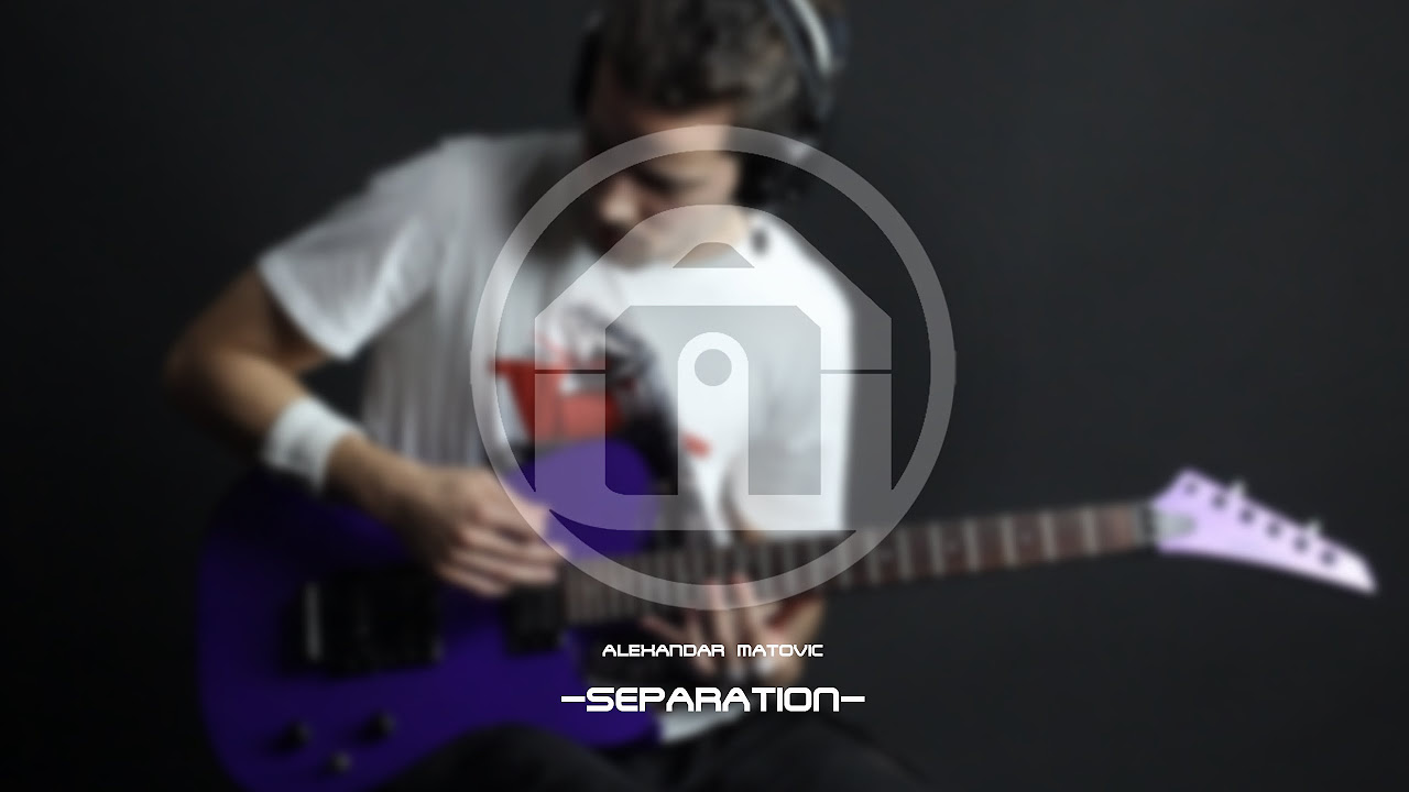SEPARATION   Alexandar Matovic Original instrumental song