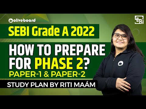 How to Prepare for Phase 2? | SEBI Grade A 2022 | Paper 1 & Paper 2 | Study Plan by Riti Maám