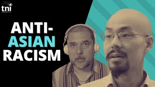 Anti-Asian racism is on the rise in the US. Heres why