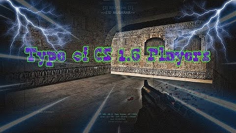 Type of CS 1.6 Players RoZ | de_dust | KS-DAVID62