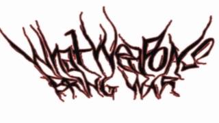 What Weapons Bring War - Severed Sky