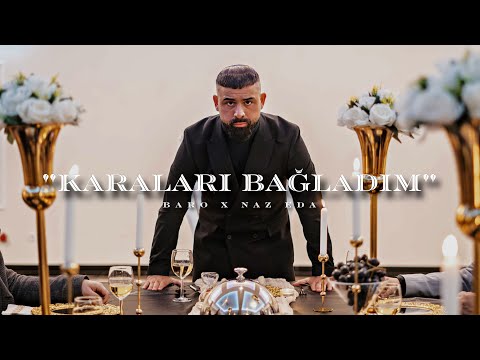 BARO x Naz Eda - KARALARI BAĞLADIM (Official Video)