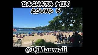 EL MEJOR MIX DE BACHATA MIX 2022 DJ ManWaLi ROUND 6