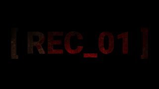  Rec01 - فيلم مرعب قصير