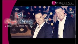 Magic Melody - Die Sirenen in der Nacht ( Das offizielle Musikvideo )