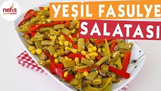 Rengarenk Yeşil Fasulye Salatası - Salata Tarifi - Nefis Yemek Tarifleri