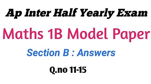 Ap inter Maths 1B Half yearly Exam Model paper Answers ||Ap Inter 1st year maths model paper half ye