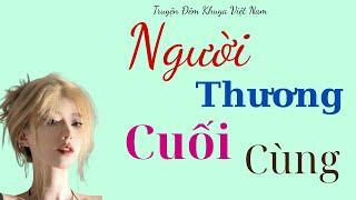 Nghe Một Lần Nhớ Mãi Mãi : CÔ HÀNG XÓM QUYẾN DŨ - Chuyện Làng Quê Việt Nam