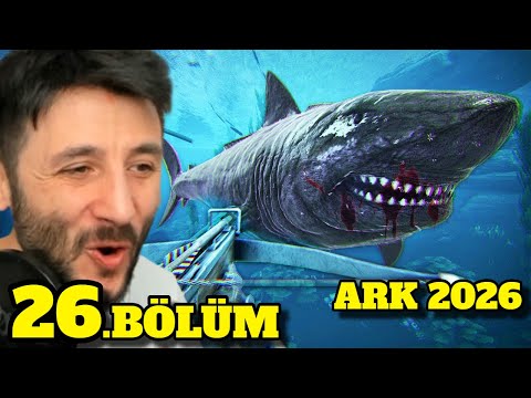 598 Level MEGALODON 😎 ARK 2026 Survival Evolved - 26.Bölüm