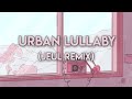 Urban Lullaby - Jimmy Fontanez & Doug Maxwell (Jeul Remix)