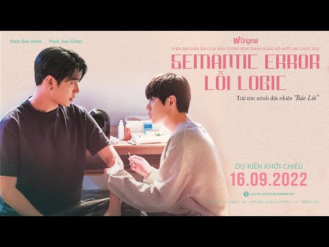 LỖI LOGIC - Semantic Error | Trailer | KC: 16.09.2022