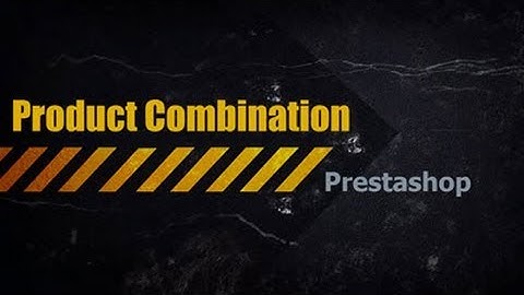 Tutorial Prestashop 1.5.6: 9. Product Attribute Combination