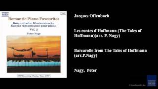 Jacques Offenbach, Les contes d'Hoffmann (The Tales of Hoffmann) (arr. P. Nagy)
