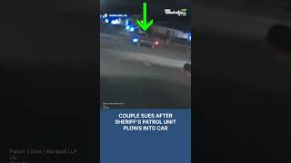 Couple sues after sheriff s patrol unit plows into car