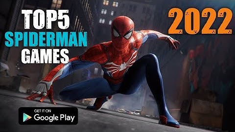 Top 5 Best Spider Man Games For Android 2022 | High Graphics (Online/Offline)