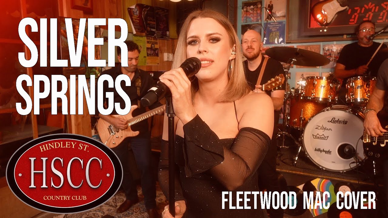 'Silver Springs'(FLEETWOOD MAC) Cover by The HSCC 'Silver Springs'(FLEETWOOD MAC) Cover by The HSCC