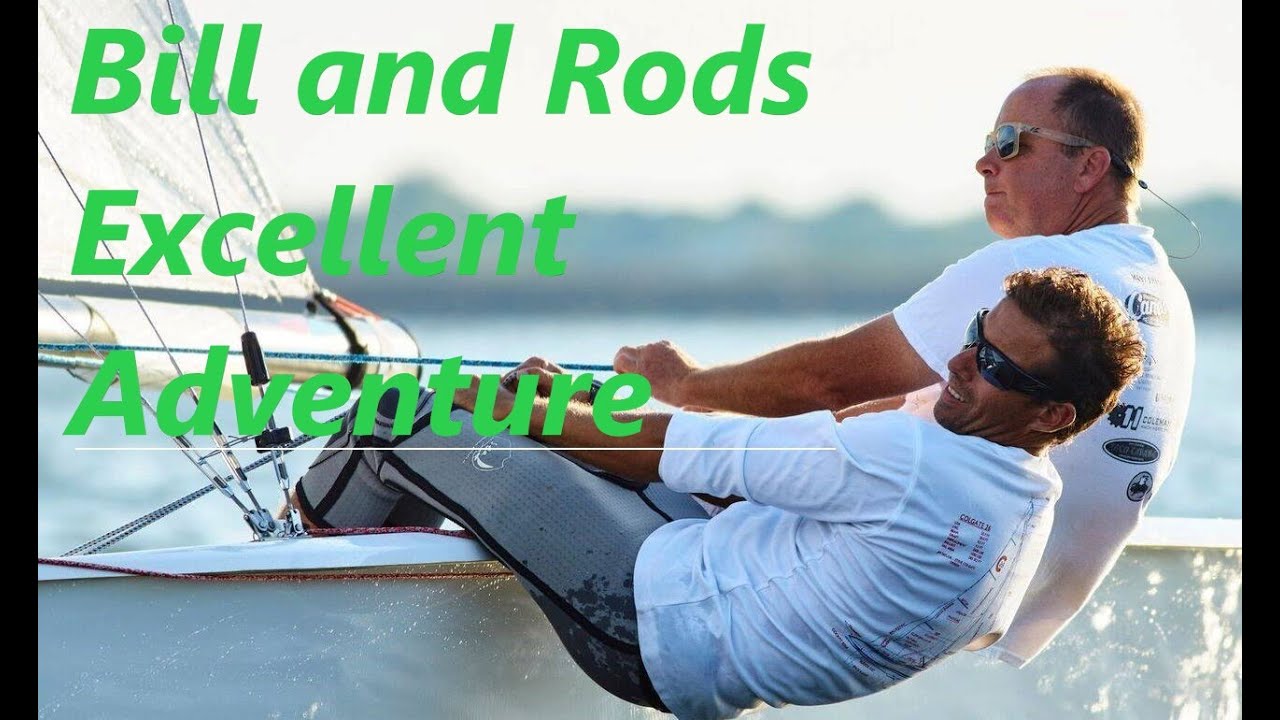 Sailing Interviews Bill and Rods Excellent Adventure