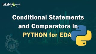 Conditional statements and Comparators - Python for EDA