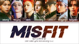 NCT U (엔시티 유) Misfit || Color Coded Lyrics (Kor/Rom/Eng/가사)