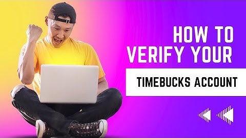 How to verify your identity on Timebucks