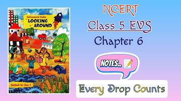 Class 5 EVS Chapter 6 // Every Drop Counts // NCERT // Part 1 Notes