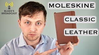 Moleskine Classic Leather Notebook Review