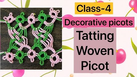 Tatting woven picot ❤️tatting decorative picots.