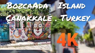 A BEAUTIFULL [4K] WALKING TOUR IN  BOZCAADA [TENEDOS] ISLAND IN CANAKKAL . TURKEY