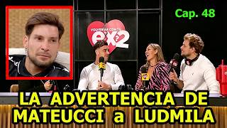 AVANCE capitulo 48 - Mateucci advierte a Ludmila !! La guerra de los sexos !! #volveriascontuex2