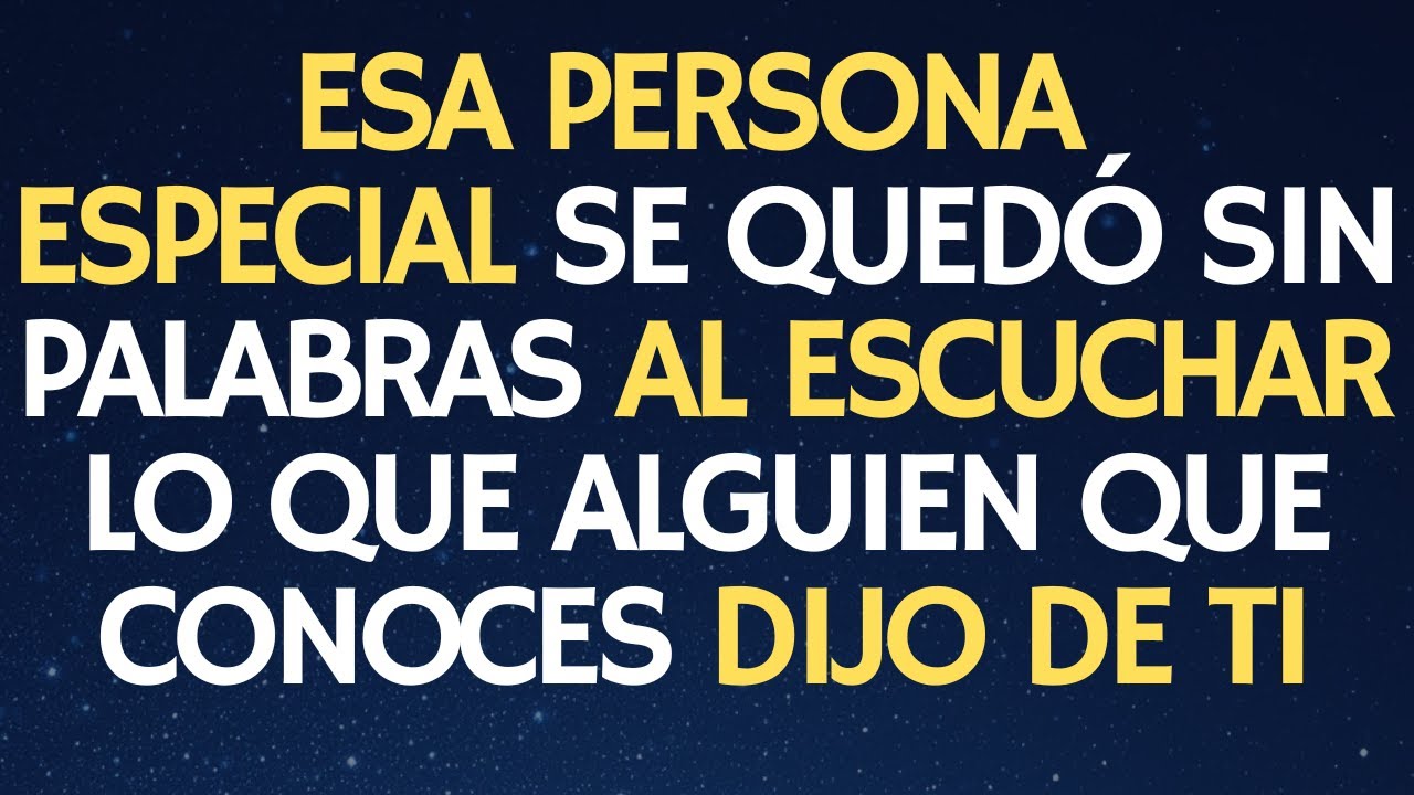 MENSAJE DE TU ÁNGEL: ESA PERSONA ESPECIAL SE QUEDÓ SIN PALABRAS AL ESCUCHAR LO QUE ALGUIEN QUE...