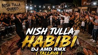 Nish Tulla Habibi (Dj Amd Tallava Rmx)