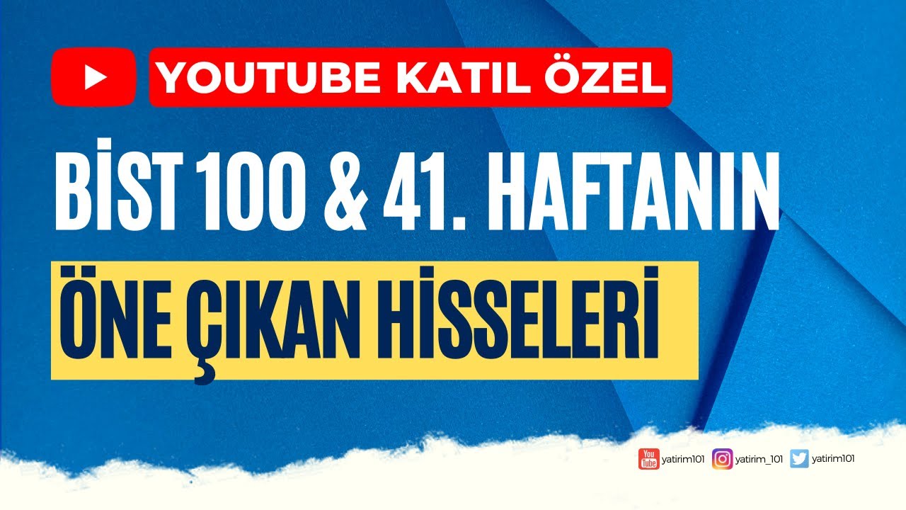 Katıl Özel - Bist 100 & 41. Haftanın Önerileri - YouTube