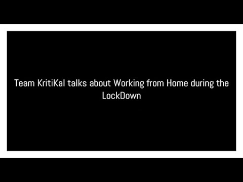Team KritiKal on Working from Home