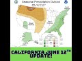 California Weather Update/Desert SW Monsoon Outlook