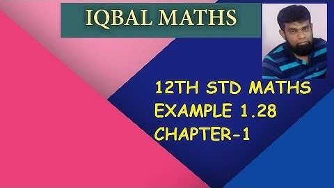 TN 12TH MATHS EXAMPLE 1.28 CHAPTER-1 APPLICATIONS OF MATRICES AND DETERMINANTS