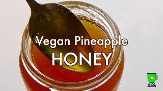 Easy Vegan Pineapple Honey