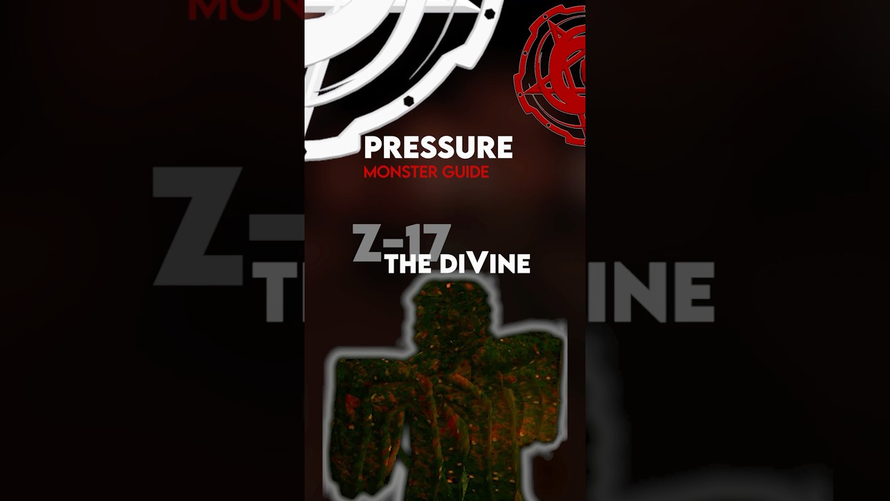 OLD The DiVine Z 17 Pressure Monster Guide Roblox Pressure 