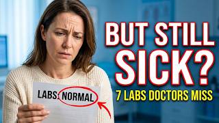 Your 'Normal' Bloodwork Is Hiding These 7 Red Flags