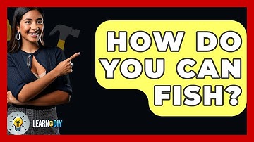 How Do You Can Fish? - LearnToDIY360.com