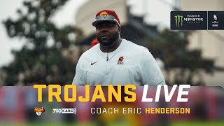 USC CoDC & DL Coach Eric Henderson | Trojans Live 4/1/24