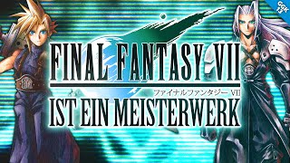 Final Fantasy VII ist ein MEISTERWERK! // Final Fantasy VII Review