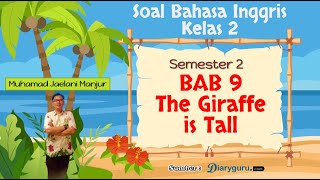 English Questions for Grade 2 Chapter 9 The Giraffe is Tall Semester 2 Independent Curriculum