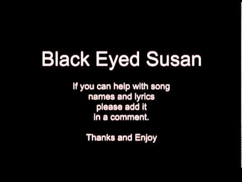 Somethings Wrong - Black Eyed Susan