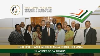High Level Panel Public Hearing in Mpumalanga : 18 January2017, Afternoon