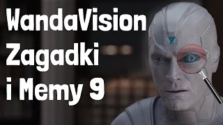 WandaVision Zagadki i Memy 9 Co dalej?